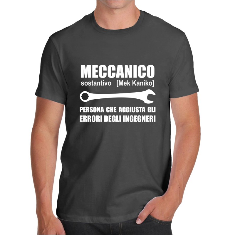 T shirt Meccanico, persona che aggiusta gli errori degli ingegneri