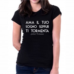 T shirt nera poetica ama il tuo sogno maglia Gabriele d'Annunzio donna